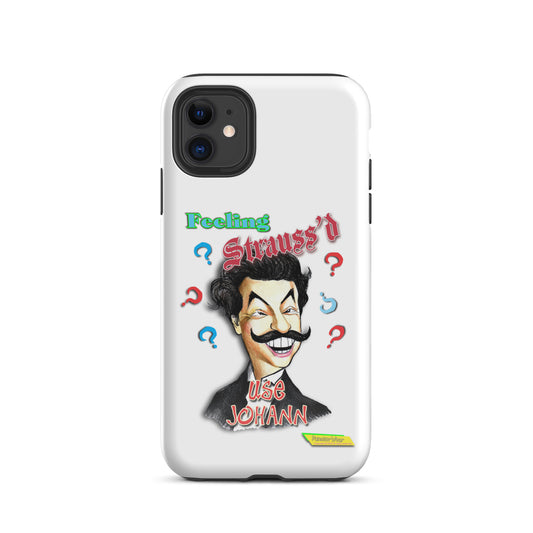 FEELING STRAUSS'D  |  Tough Case for Apple iPhone®