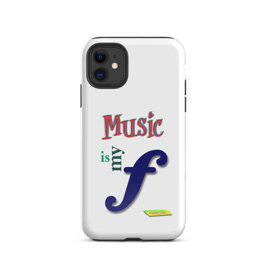 MUSIC IS MY F (FORTE)  |  Tough Case for Apple iPhone®