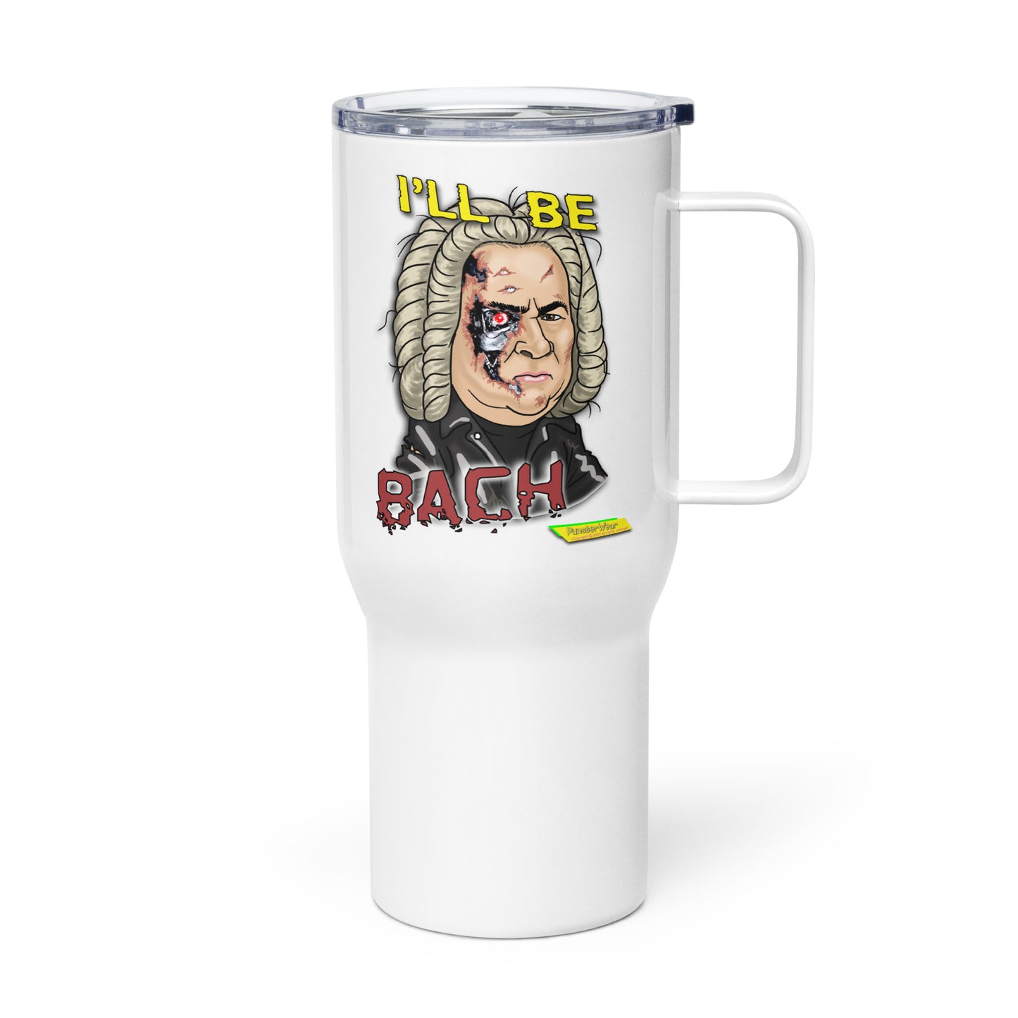 I'LL BE BACH | Travel Mug with Handle, 25oz