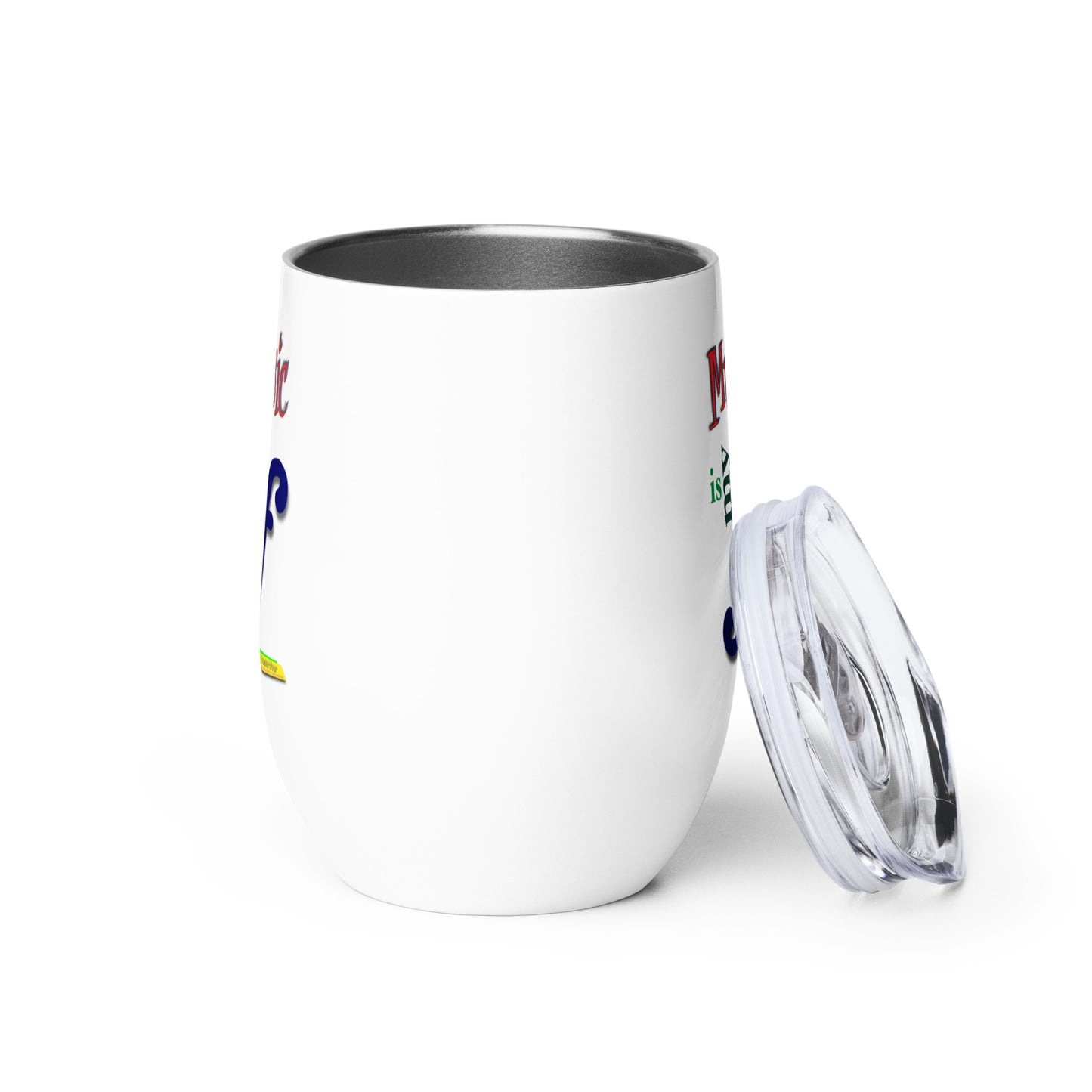 MUSIC IS MY F (FORTE)  |  Stainless Steel Wine Tumbler, 12oz