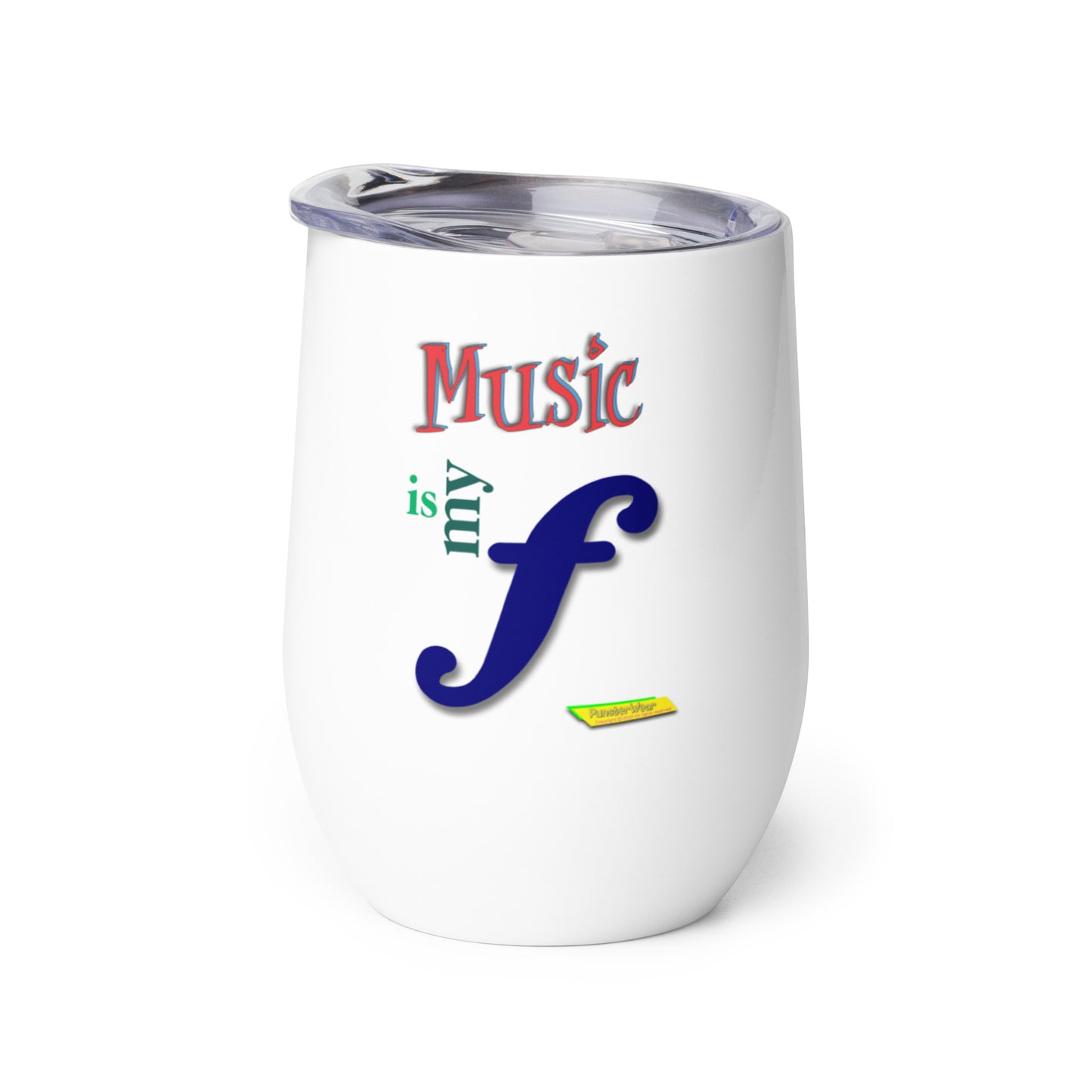 MUSIC IS MY F (FORTE)  |  Stainless Steel Wine Tumbler, 12oz