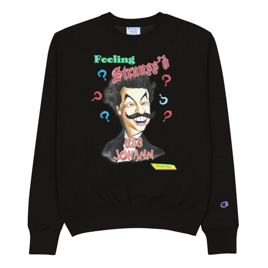 FEELING STRAUSS'D  |   Men's Champion Crew Neck Sweatshirt