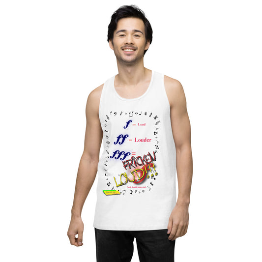 Triple Forte (FFF) – FRICKEN LOUD  |  Men's Premium Tank Top